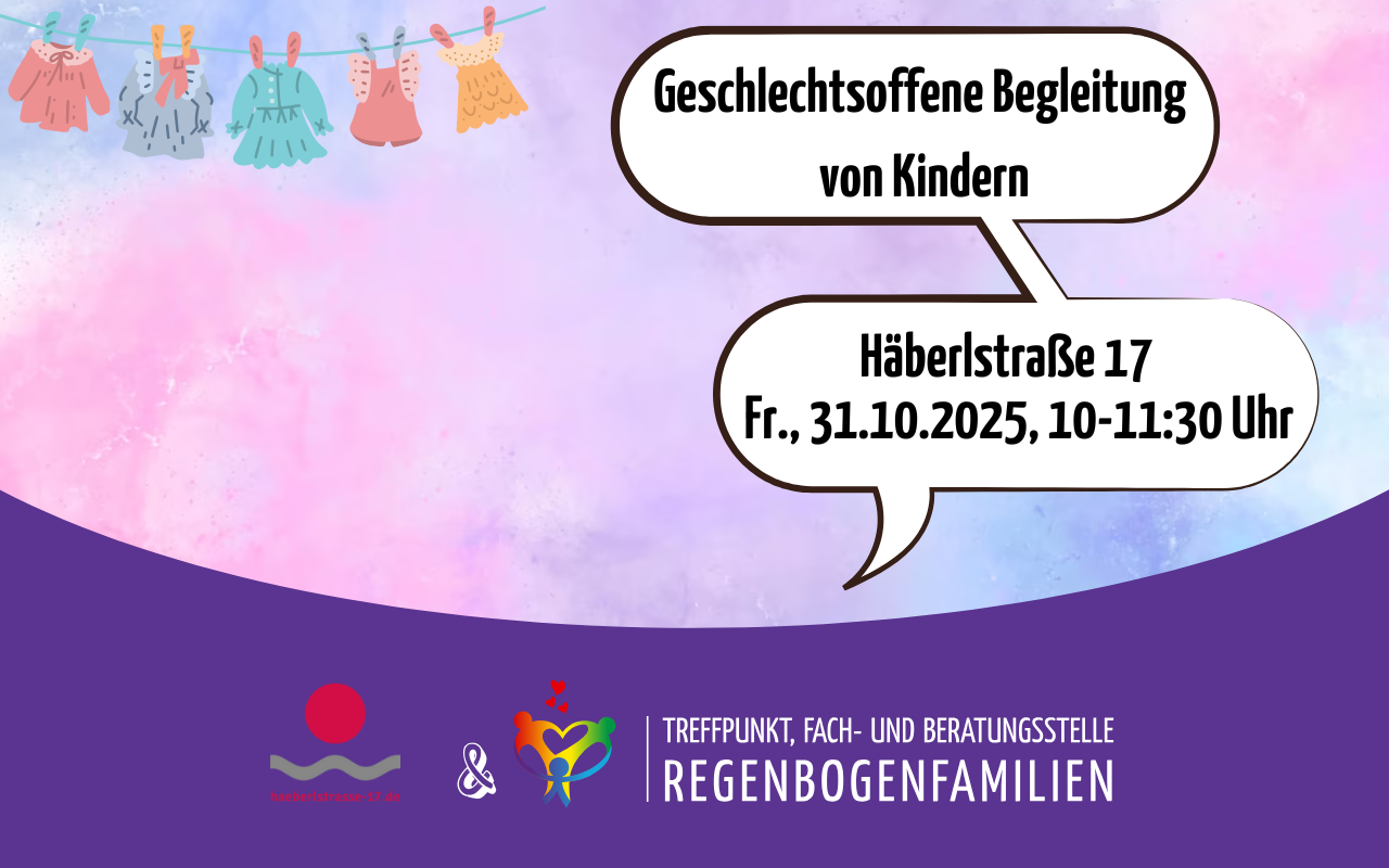 Geschlechtsoffene Begleitung von Kindern Oktober 2025, Kooperation Häberlstraße Geschlechtsoffene Begleitung von Kindern Oktober 2025, Kooperation Häberlstraße