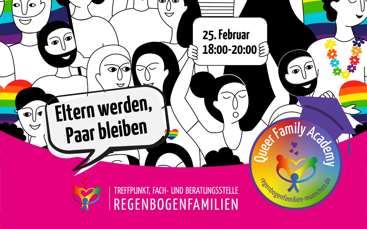 Queer Family Academy - Eltern werden, Paar bleiben, am 25. Februar 2025