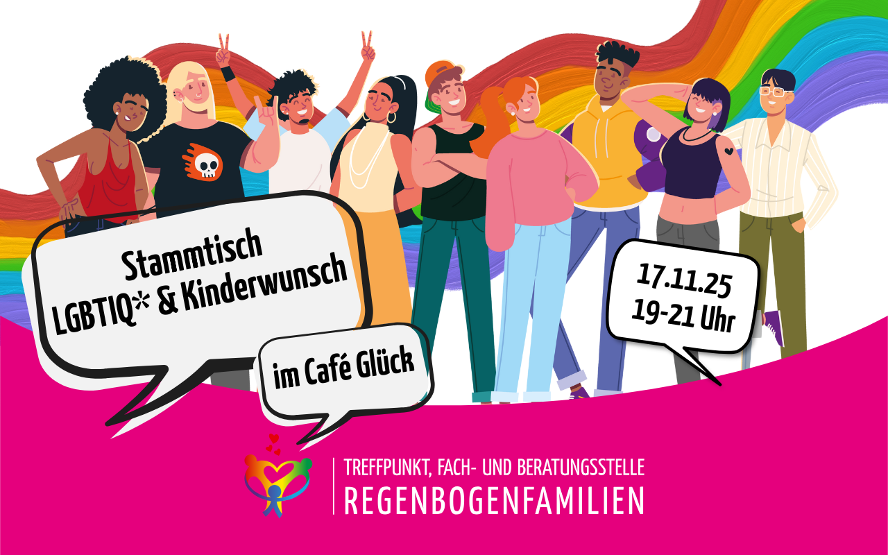 Stammtisch LGBTIQ und Kinderwunsch 17. November 2025 Stammtisch LGBTIQ und Kinderwunsch 17. November 2025